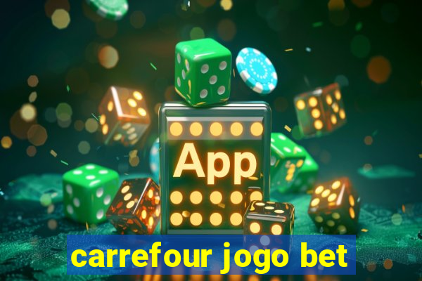 carrefour jogo bet